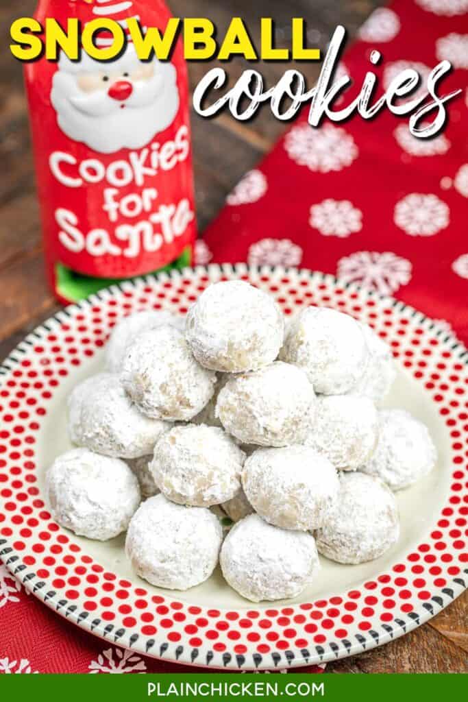 plate of snowball cookies on a table with a red snowflake towel and cookies for santa glass with text overlay