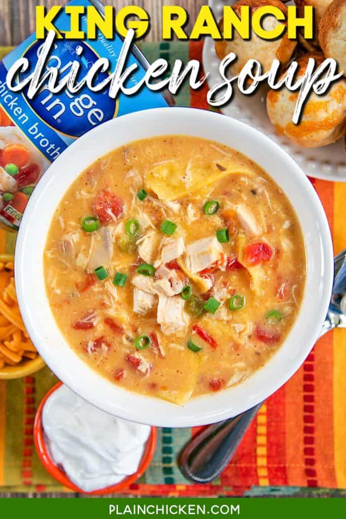 bowl of king ranch chicken soup with text overlay