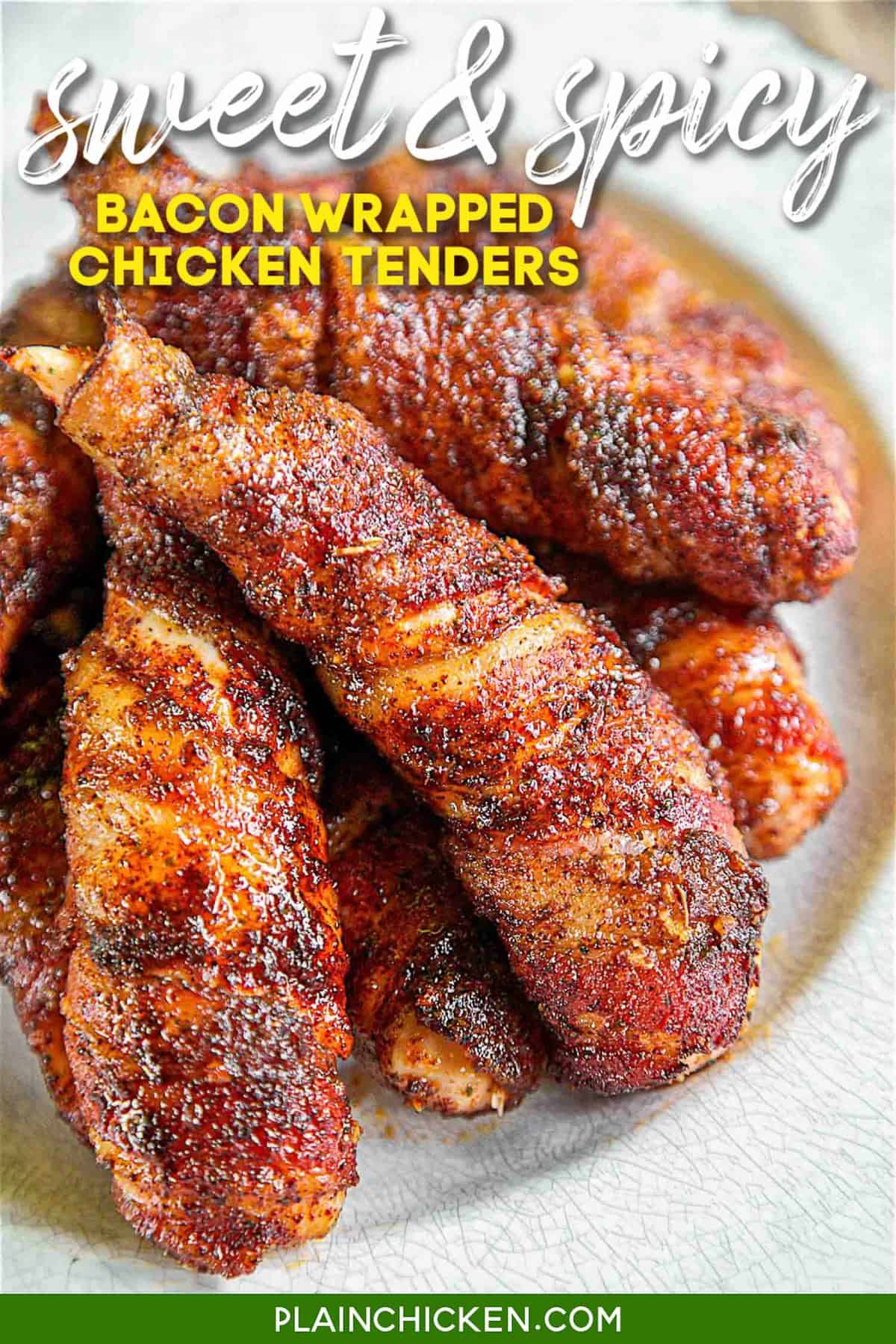 Sweet and Spicy Bacon Wrapped Chicken Tenders - Plain Chicken