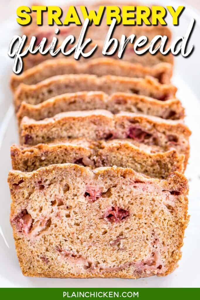 slices of strawberry bread on a platter with text overlay