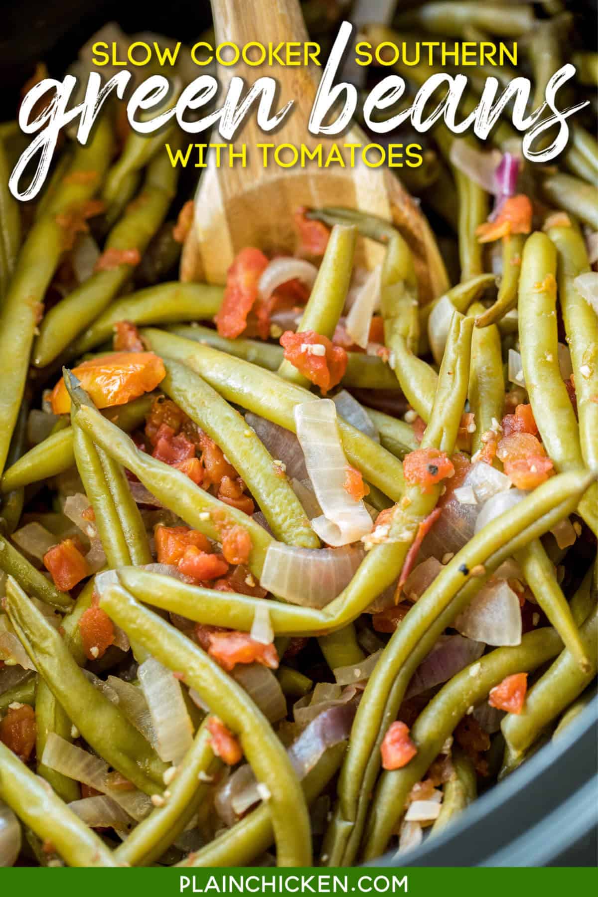 Slow Cooker Southern Green Beans with Tomatoes - Plain Chicken