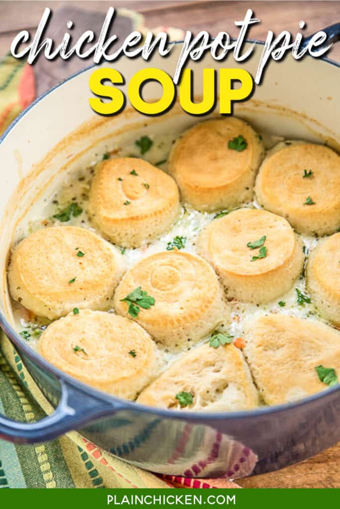 dutch oven of biscuit topped chicken pot pie soup with text overlay