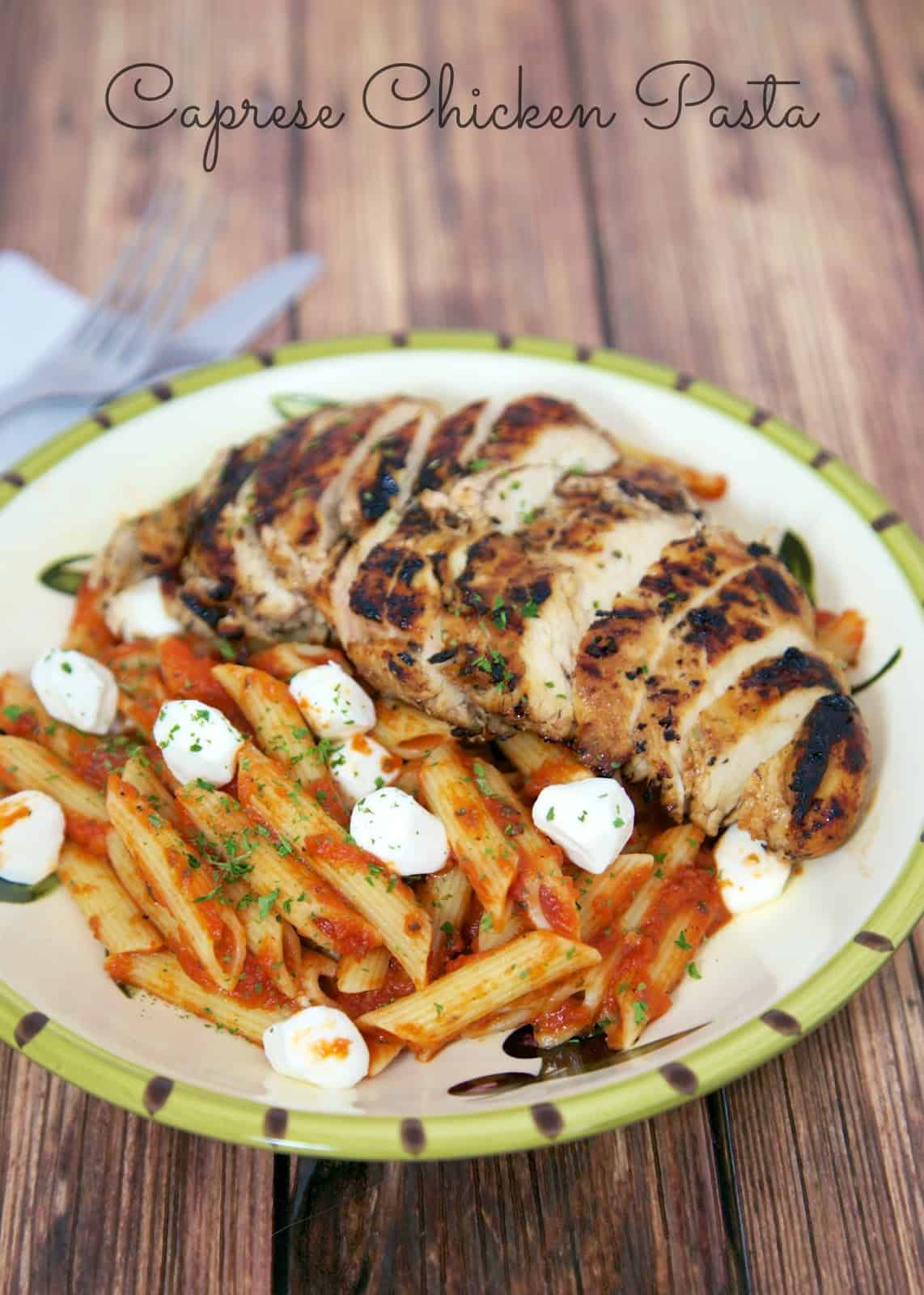 Grilled Chicken Caprese Pasta - balsamic marinated chicken over pasta and fresh mozzarella - all the flavors of your favorite salad in a pasta dish!