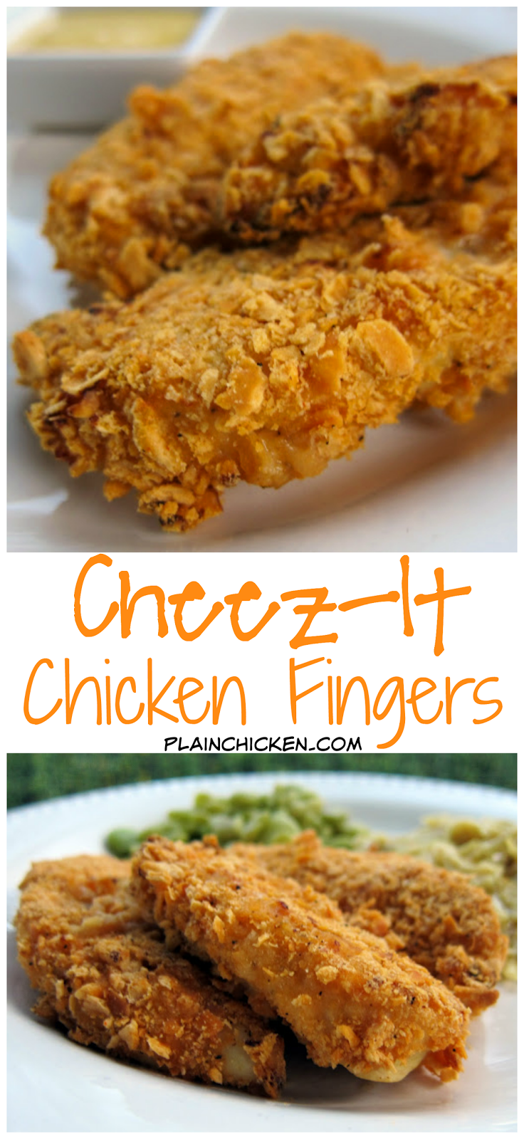 Cheez-It Chicken Fingers - chicken tenders coated in crushed Cheez-Its and baked - SOOOO good! Kids and adults love these! Ready in 15 minutes. Can coat and freeze to bake later.