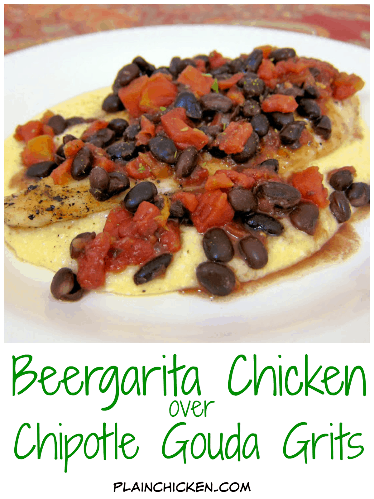 Beergaria Chicken over Chipotle Gouda Grits Recipe - chicken marinated in margarita mix, beer, and rotel, grilled and served over chipotle gouda grits and topped with spicy black beans. We literally licked our plates! Great mexican fiesta! My husband inhaled this and asked if I made extra - next time I will double the recipe. It is that good!