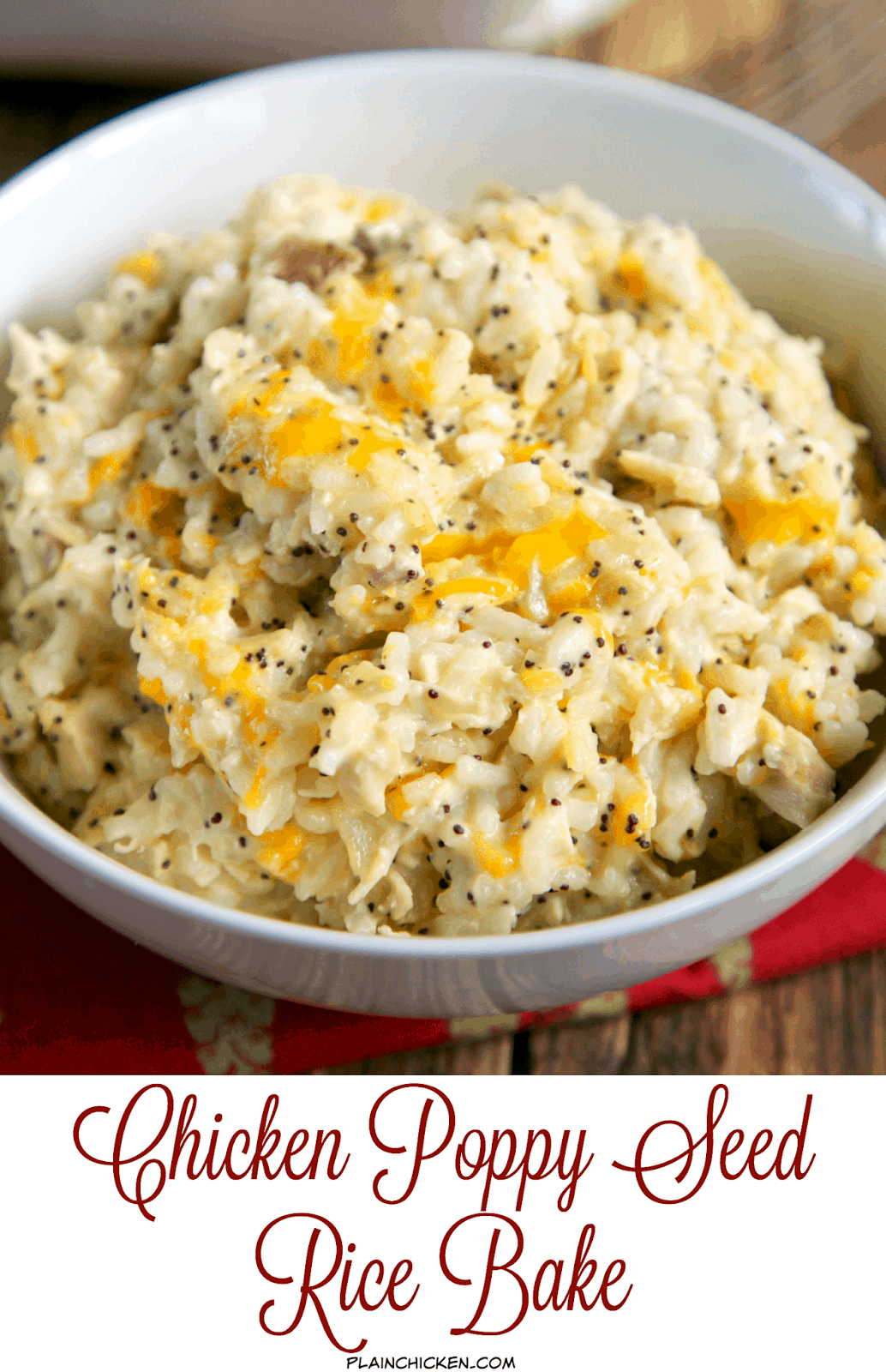 Chicken Poppy Seed Rice Bake - chicken, cheddar, sour cream, chicken soup, poppy seeds and rice - quick and easy weeknight casserole! Use rotisserie chicken and this comes together in 5 minutes! SO good! On the table in under 30 minutes! We make this at least once a week!!