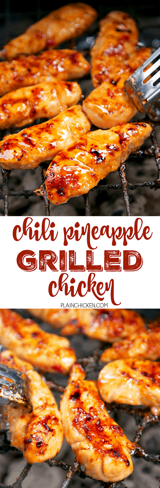 Chili Pineapple Grilled Chicken - only simple 4 ingredients! Chicken, chili sauce, pineapple juice and honey. TONS of great flavor!! We ate this chicken 2 days in a row!