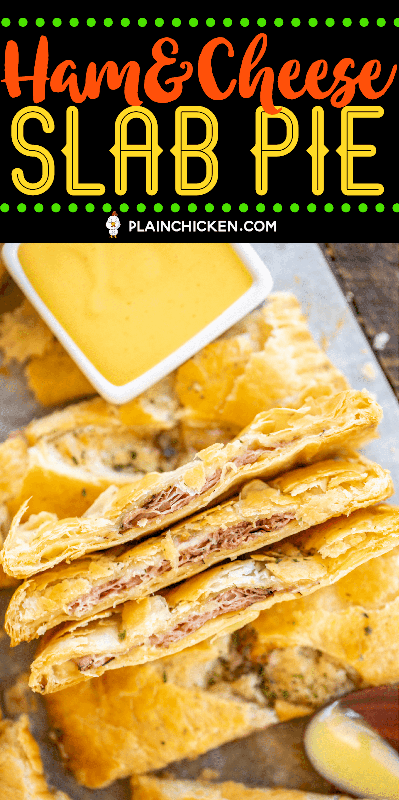 Ham & Cheese Slab Pie - Plain Chicken
