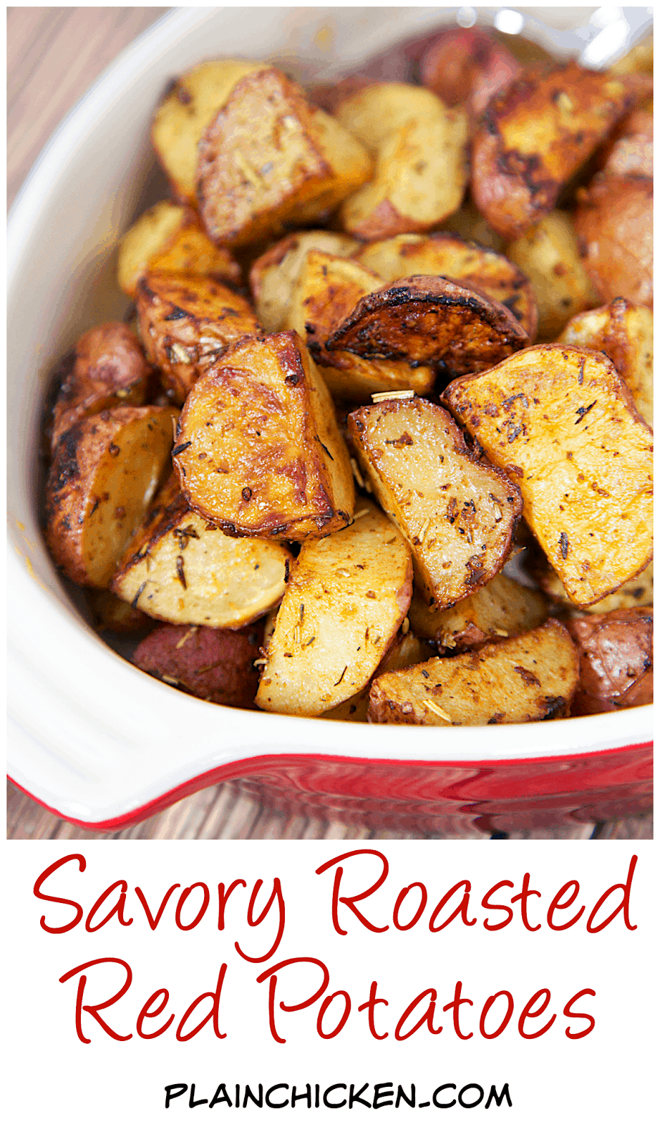 Savory Roasted Red Potatoes Recipe - red potatoes tossed in oil, rosemary, Worcestershire, garlic, paprika and baked. Seriously delicious. Great with chicken, beef and pork. We like them with a juicy burger instead of fries. We make these potatoes at least once a week!