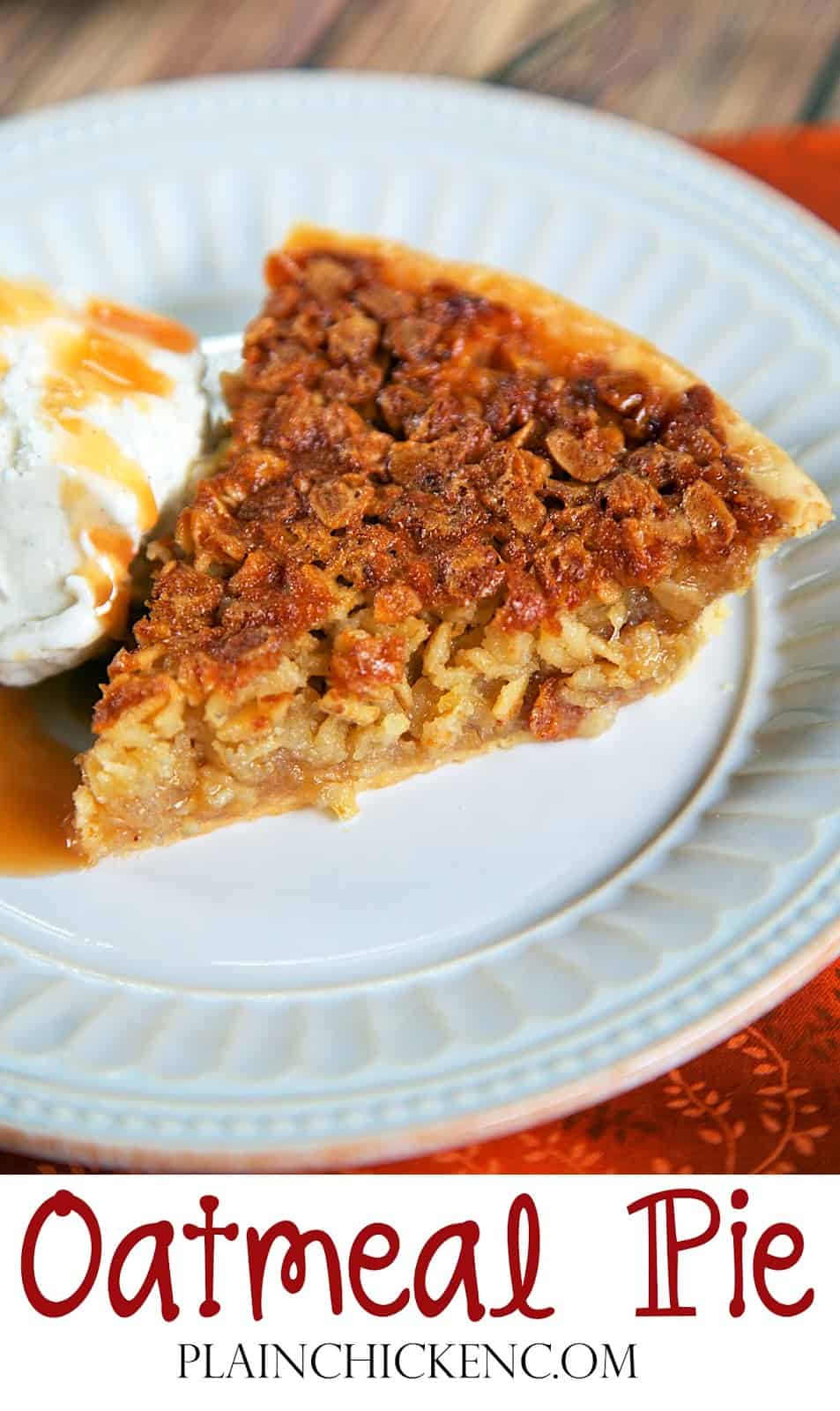 Oatmeal Pie - tastes as good as pecan pie without the expense! This pie can be made several days in advance. Serve warm with ice cream. YUM! Great for the holidays.