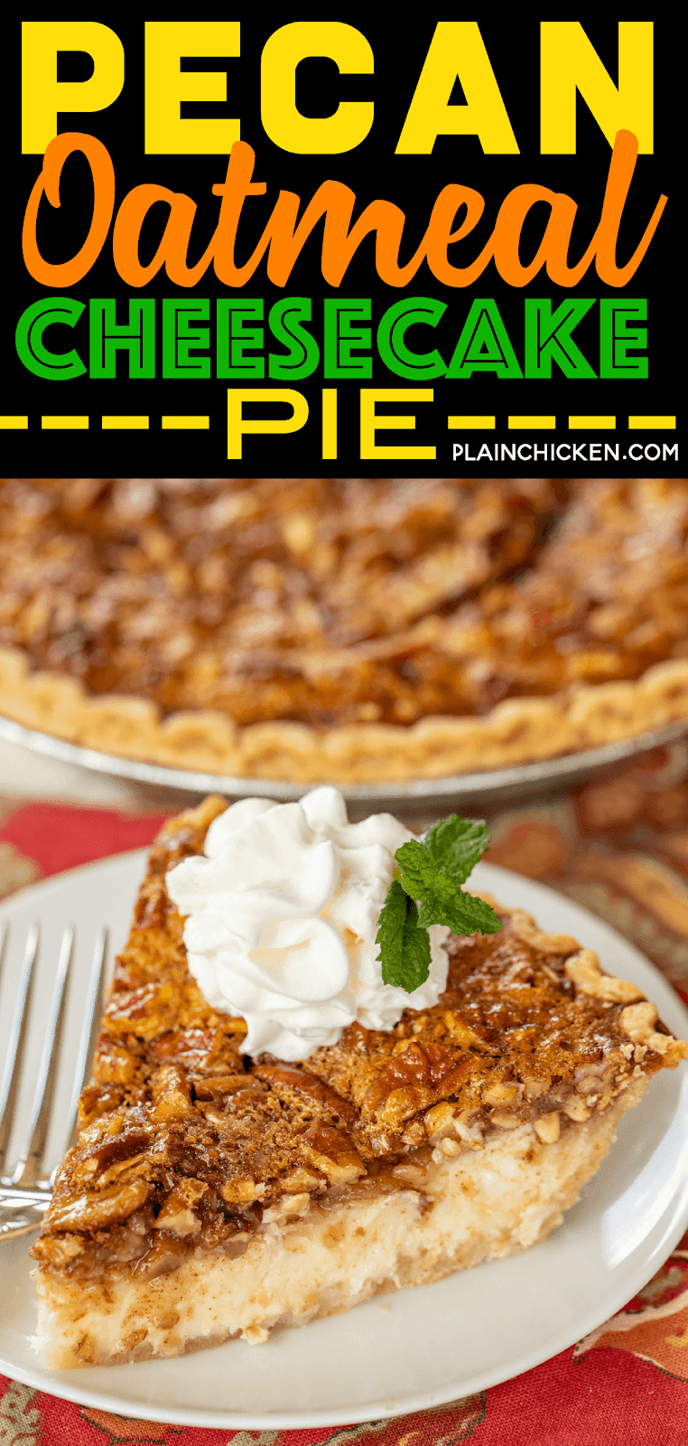 Pecan Oatmeal Cheesecake Pie - three favorites in one pie! A favorite for the holidays! Cream cheese, eggs, sugar, vanilla, oatmeal, pecans, corn syrup, cinnamon and pie crust. Can make a day in advance and refrigerate until ready to serve. I always have to double the recipe because everyone LOVES this delicious pie recipe!!! #pie #dessert #pecan #oatmeal #cheesecake #holidaydessert