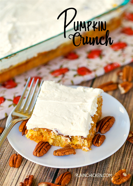 Pumpkin Crunch - I hate pumpkin, but I LOVE this cake!! SO easy! Pumpkin, evaporated milk, eggs, sugar, pumpkin spice, cake mix, pecans and butter. Frost with a mixture of cream cheese, powdered sugar and cool whip. SO good. I took this to a potluck and everyone cleaned their plate. The pumpkin haters were shocked when I told them what it was!! YUM!