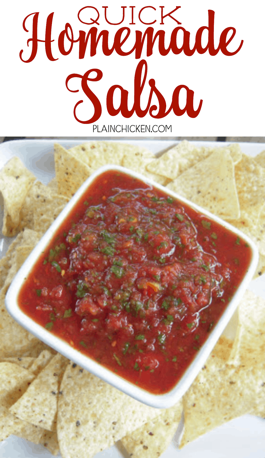 Quick Homemade Salsa - only 5 ingredients! Tastes better than the Mexican Restaurant! We always have a batch in the fridge for a quick snack.