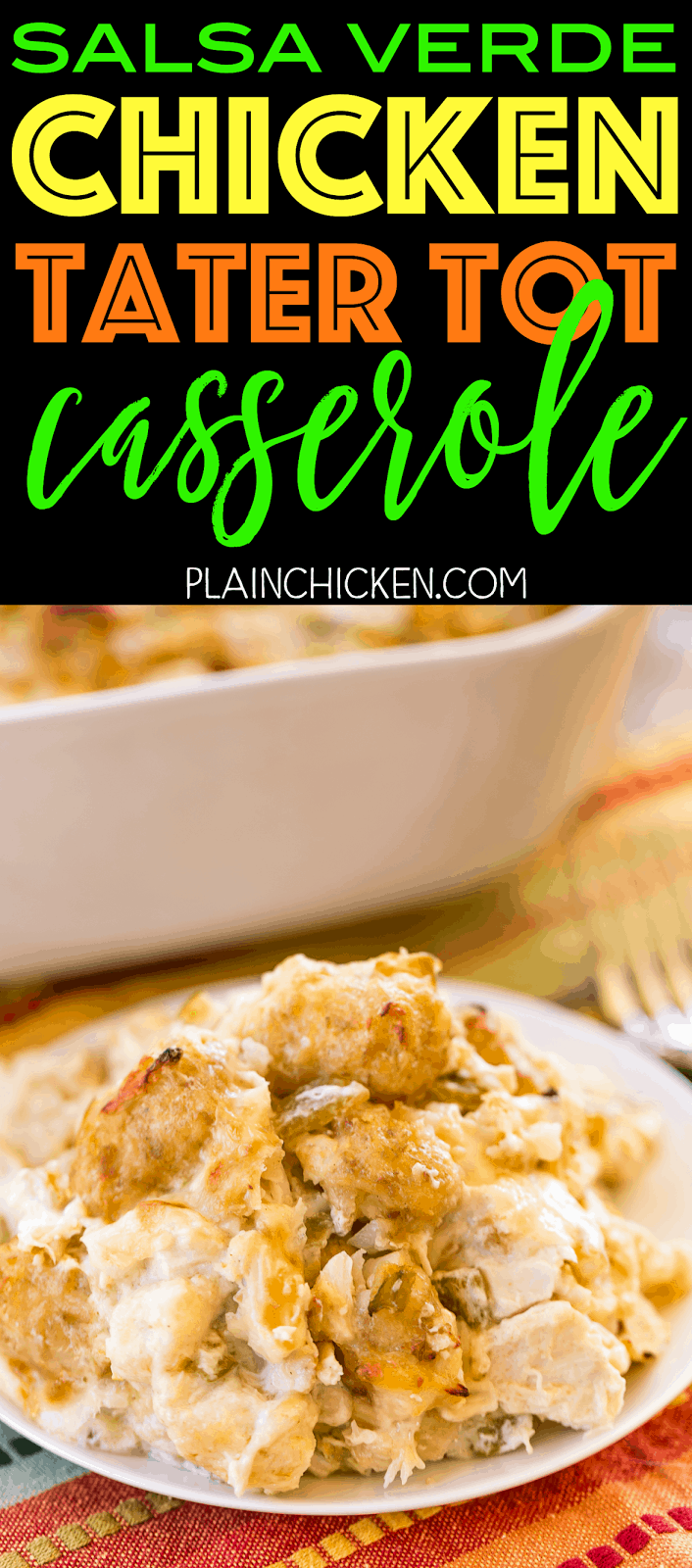 Salsa Verde Chicken Tater Tot Casserole - ridiculously good! Everyone LOVES this easy Mexican casserole!! Chicken, green chiles, sour cream, chicken broth, cumin, flour and butter. No cream of anything soup! We make this at least once a month! SO good!!