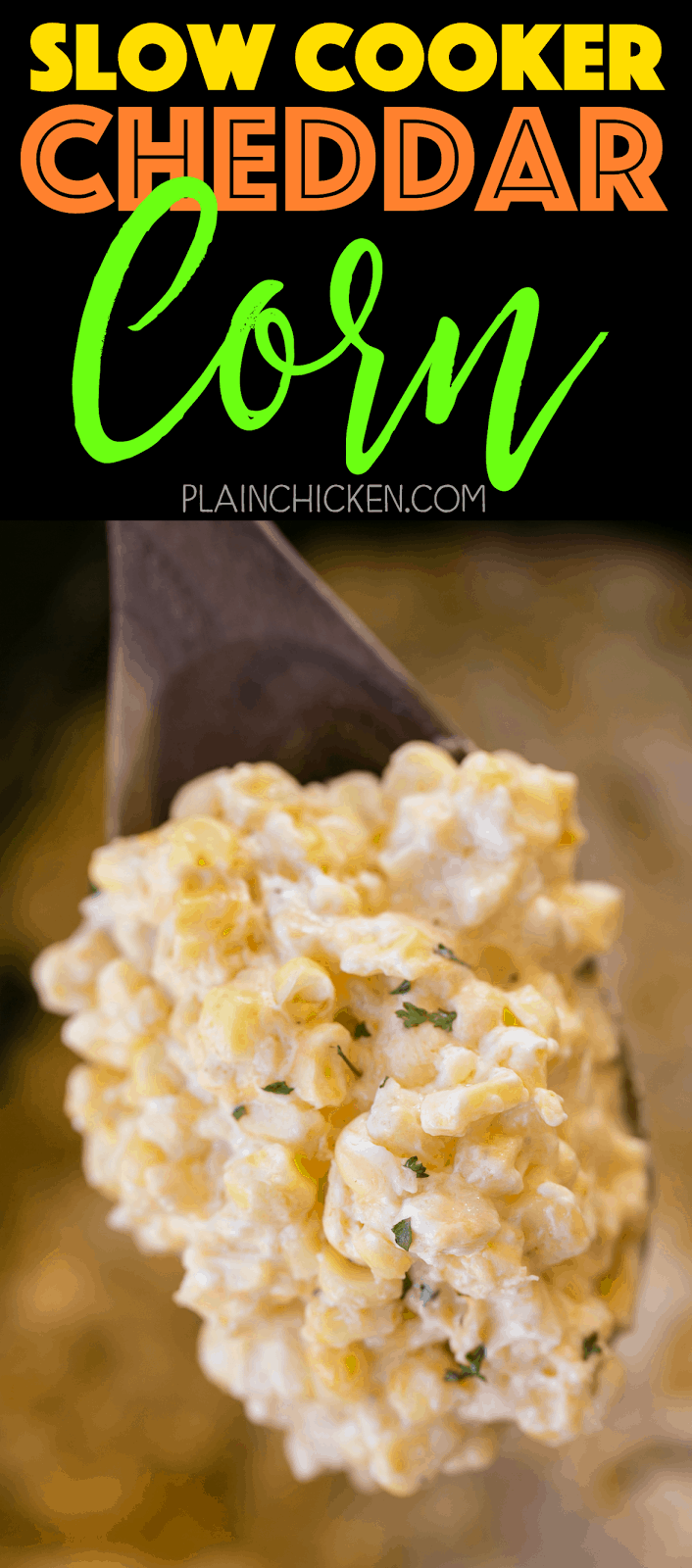 Slow Cooker Cheddar Corn - this stuff is AMAZING!! Just dump everything in the slow cooker and let it work its magic! Frozen corn, cream cheese, cheddar cheese, butter, heavy cream, salt and pepper. Great side dish for a potluck! There is never any left! Such an easy side dish recipe!!