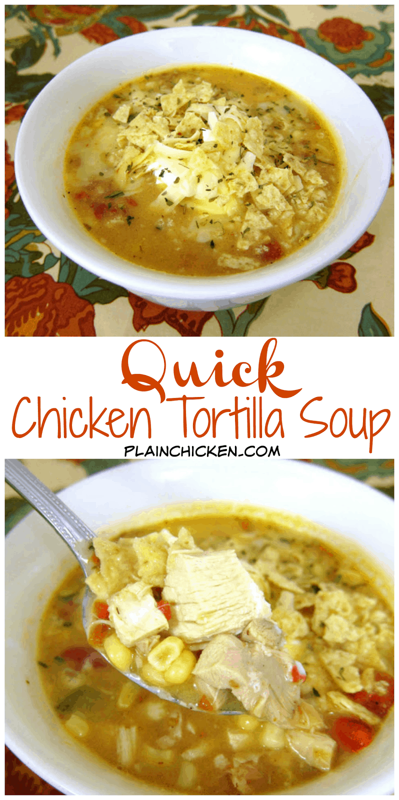 Quick Chicken Tortilla Soup - use rotisserie chicken for a super quick soup that is ready in 10 minutes! Chicken broth, Rotel, corn, chicken, cream of chicken soup, chili powder, garlic and onion. Top with sour cream, tortilla chips and cheese. We love to make this quick soup during the week! Serve with some warm bread or cornbread.