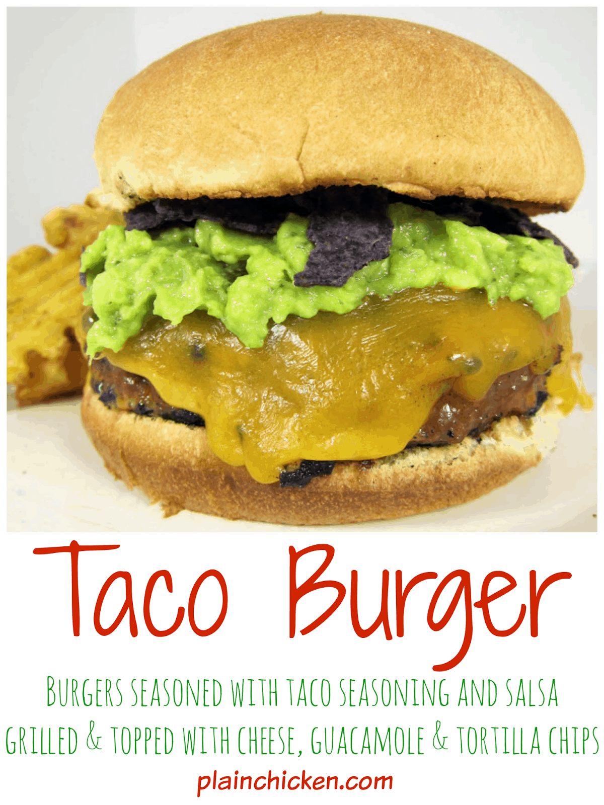 Taco Burger Recipe - hamburgers seasoned with taco seasoning and salsa - grilled and topped with cheese, guacamole and tortilla chips - SO YUM! Tacos and Burgers all in one - what's not to love?!?!