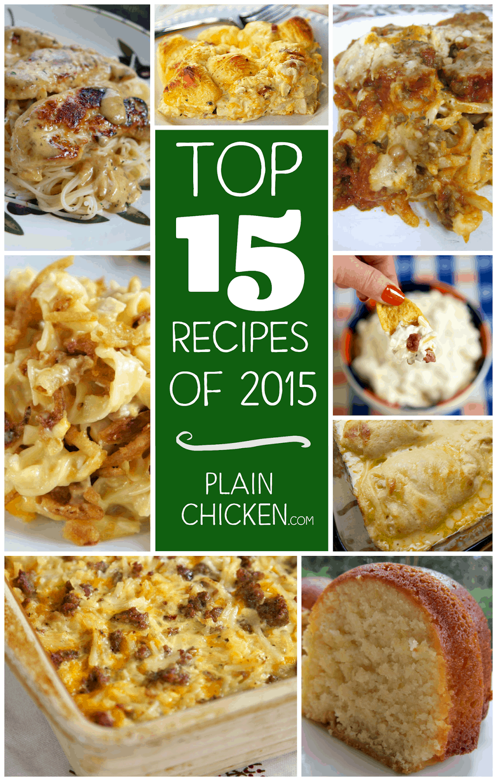 Top 15 Recipes of 2015 on PlainChicken.com - you don't want to miss this list! All of our favorite recipes are on this list!! Quick, easy, kid-friendly and delicious!