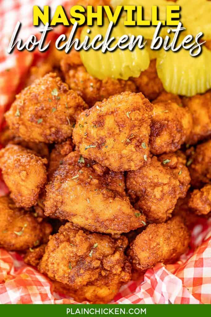 basket of hot chicken nuggets and pickles with text overlay