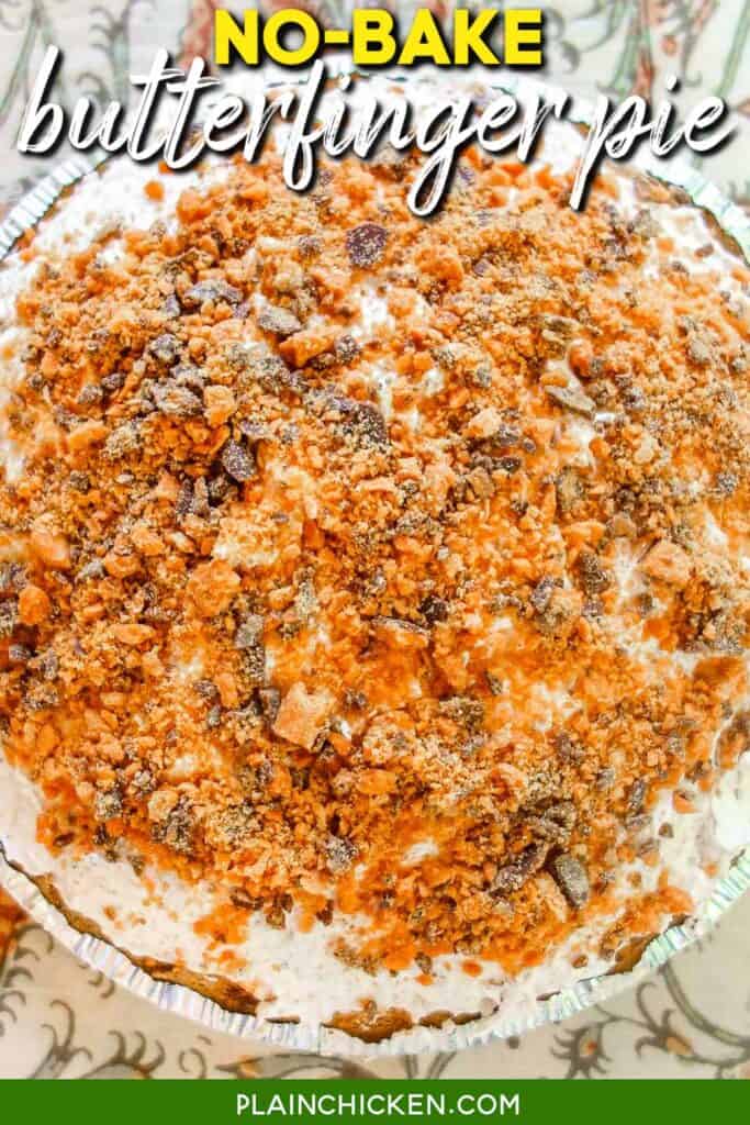 butterfinger pie on a table with text overlay