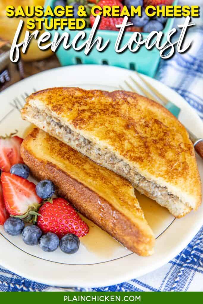 sausage stuffed french toast with fruit on a plate