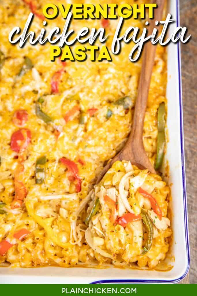 scooping chicken fajita pasta from baking dish with text overlay