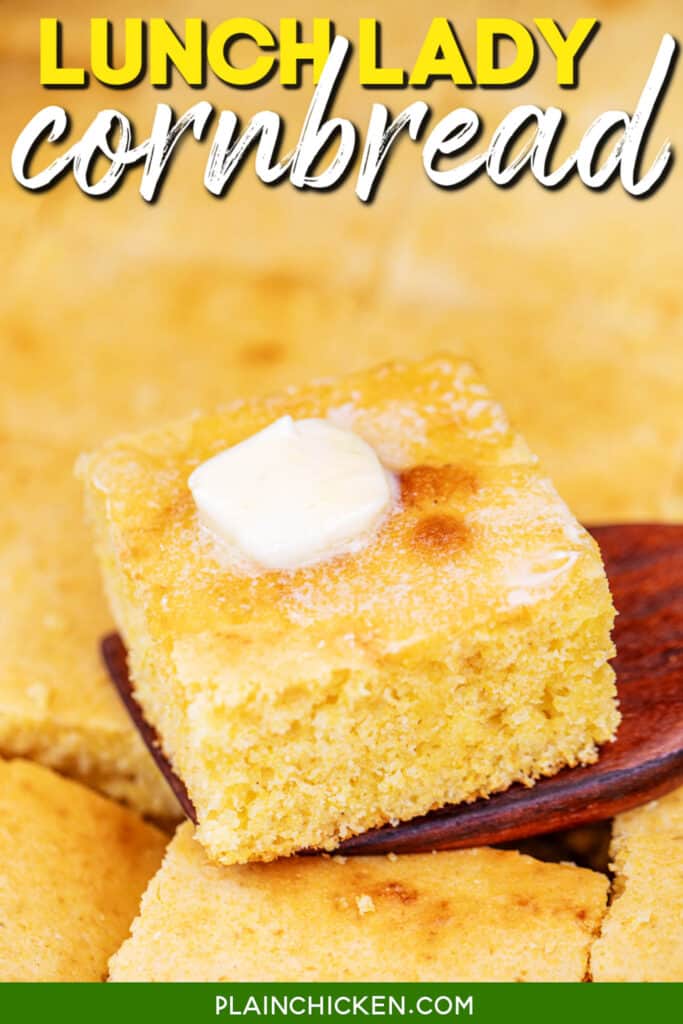 slice of cornbread topped with butter on a spatula with text overlay