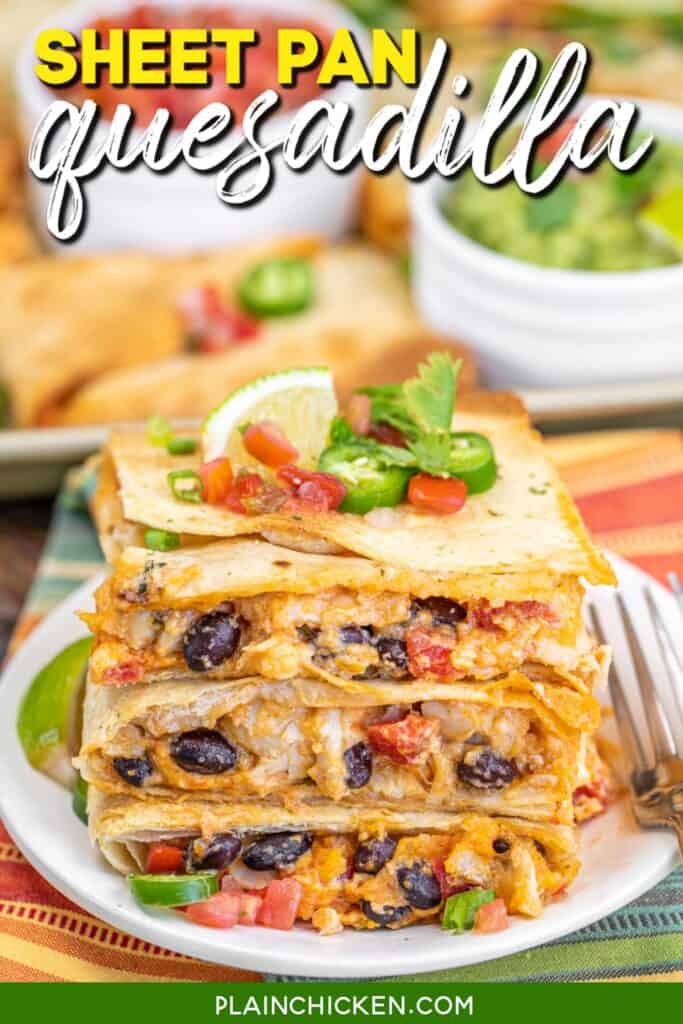 stack of 3 quesadillas on a plate with text overlay