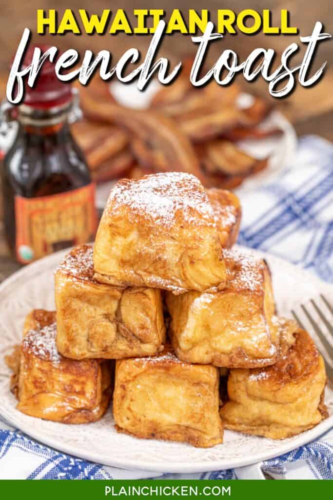 plate of hawaiian roll french toast with text overlay