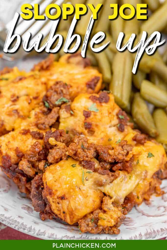 plate of sloppy joe biscuit bubble up and green beans with text overlay