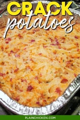 foil pan of crack potato casserole with text overlay