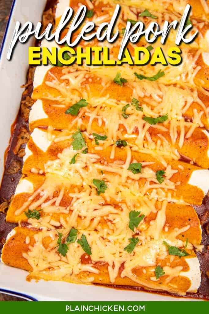 baking dish of pork enchiladas with text overlay
