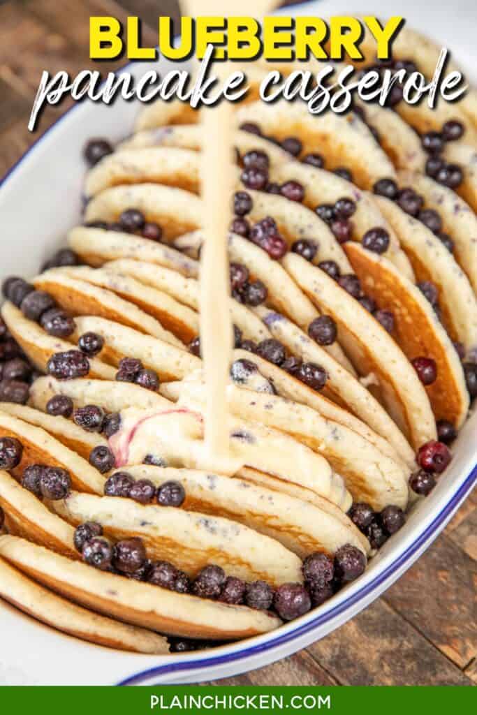 pouring egg custard over blueberries and pancakes in a baking dish with text overlay