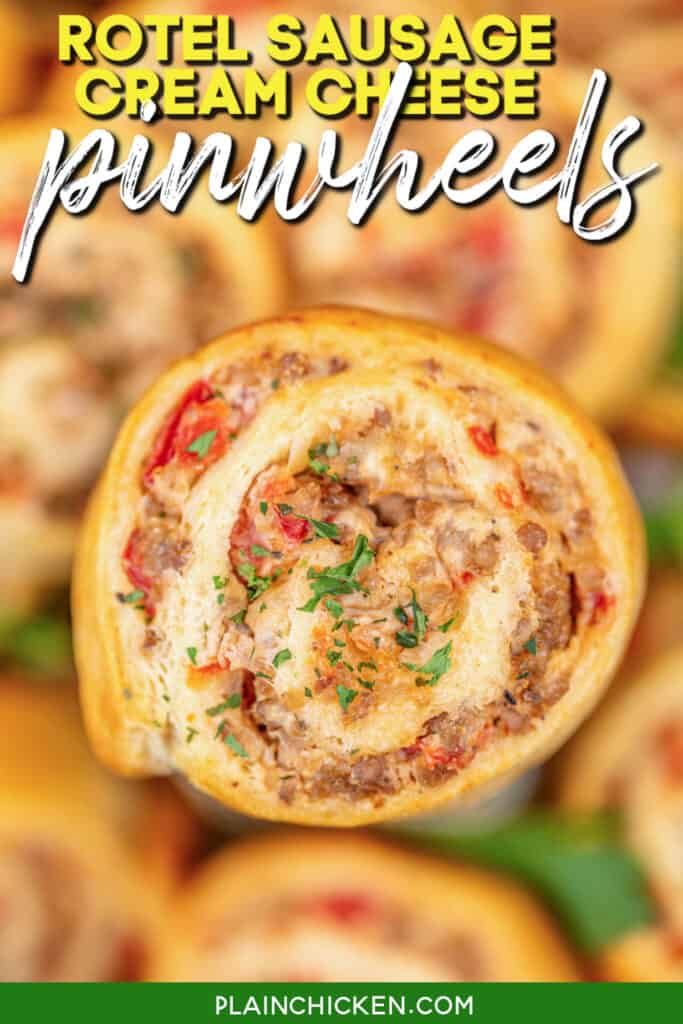 closeup of a sausage and rotel pinwheel with text overlay