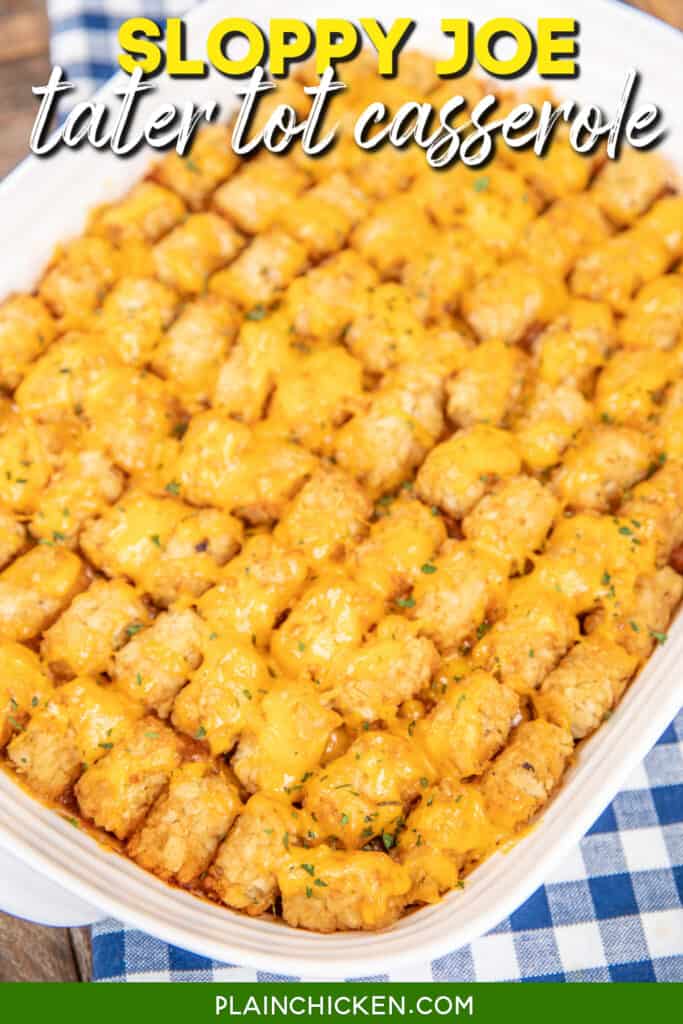sloppy joe tater tot casserole in a baking dish with text overlay