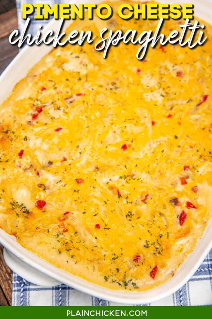 casserole dish of pimento cheese chicken spaghetti on a table with text overlay